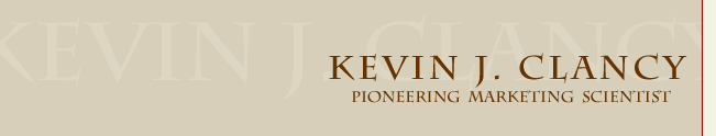 Kevin J Clancy - Pioneer Marketing Scientist